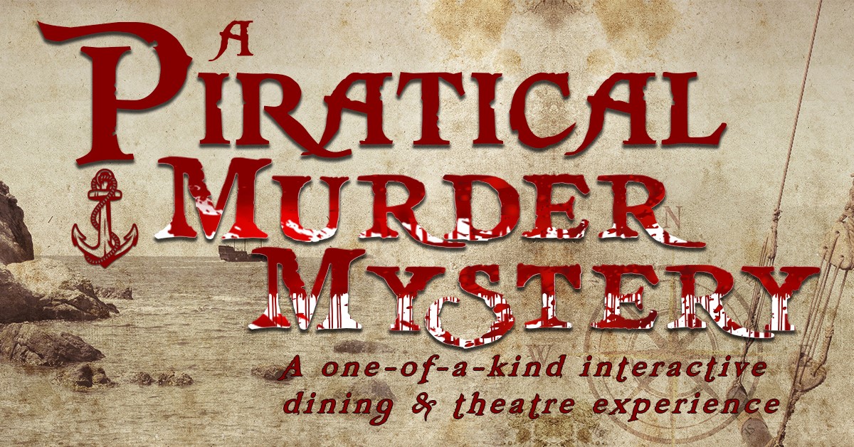 Piratical Murder Mystery Dinner - Juneau Downtown Business Association